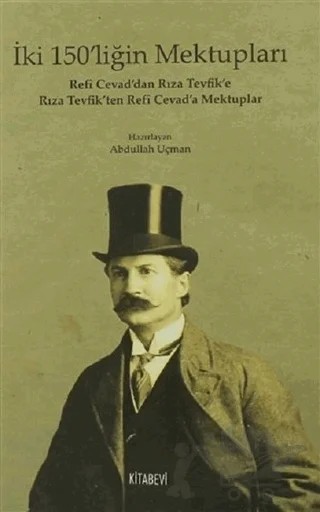 İki 150'liğin Mektupları – Abdullah Uçman – Kitabevi Yayınları kitap kapağı