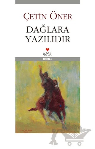 Dağlara Yazılıdır – Çetin Öner – Can Yayınları kitap kapağı