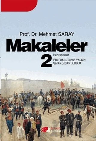 Makaleler 2 – Mehmet Saray – Berikan Yayınevi kitap kapağı