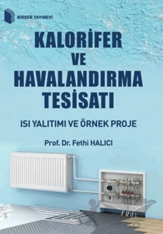Kalorifer ve Havalandırma Tesisatı – Fethi Halıcı – Birsen Yayınevi kitap kapağı