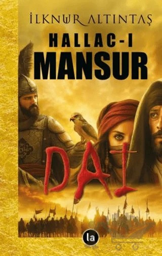 Hallac-ı Mansur - Dai – İlknur Altıntaş – La Kitap kitap kapağı