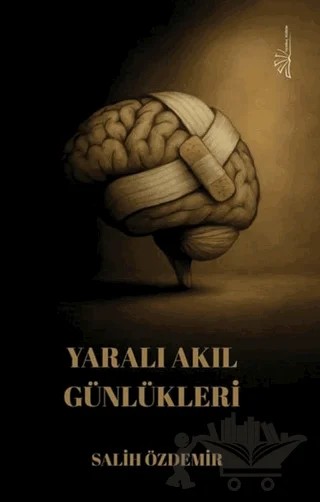 Yaralı Akıl Günlükleri – Salih Özdemir – Yertinç Kültür kitap kapağı
