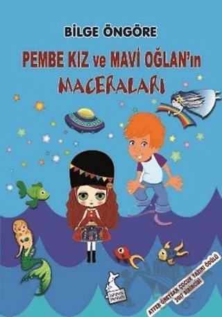 Pembe Kız ve Mavi Oğlan'ın Maceraları – Bilge Öngöre – Kanguru Yayınları kitap kapağı