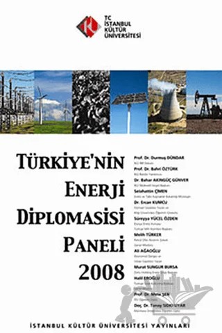 Türkiye’nin Enerji Diplomasisi Paneli 2008 – Kolektif – İstanbul Kültür Üniversitesi - İKÜ Yayınevi kitap kapağı