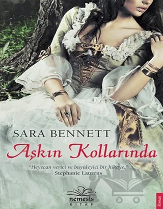 Aşkın Kollarında – Stephanie Laurens – Nemesis Kitap kitap kapağı