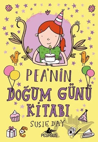 Pea'nın Doğum Günü Kitabı – Susie Day – Pegasus Çocuk Yayınları kitap kapağı