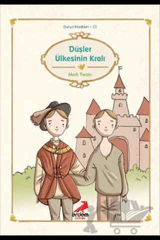 Düşler Ülkesinin Kralı – Mark Twaın – Erdem Çocuk kitap kapağı