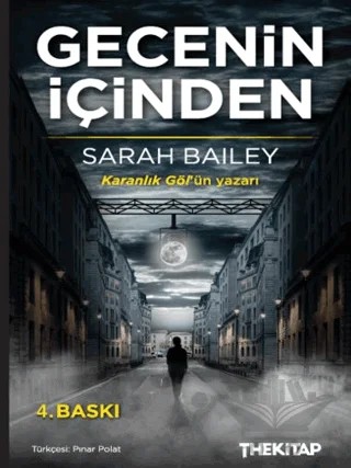 Gecenin İçinden – Sarah Bailey – The Roman kitap kapağı