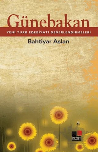 Günebakan – Bahtiyar Aslan – Kesit Yayınları kitap kapağı