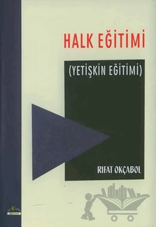 Halk Eğitimi (Yetişkin Eğitimi) – Rıfat Okçabol – Ütopya Yayınevi kitap kapağı