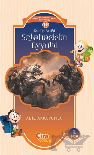 Kudüs Fatihi Selahaddin Eyyubi – Adil Akkoyunlu – Çıra Çocuk Yayınları kitap kapağı