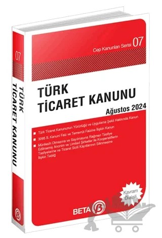 Türk Ticaret Kanunu - Ağustos 2024 – Kolektif – Beta Yayınevi kitap kapağı
