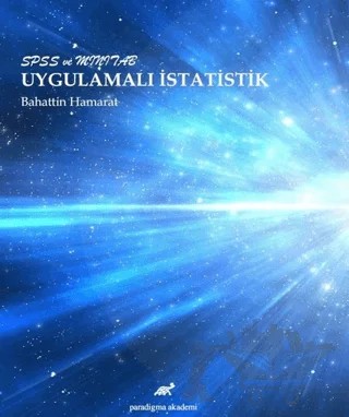 SPSS ve Minitab Uygulamalı İstatistik – Bahattin Hamarat – Paradigma Akademi Yayınları kitap kapağı