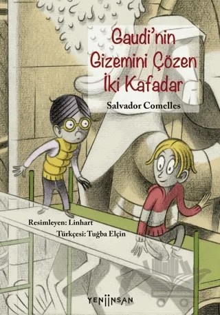 Gaudi’nin Gizemini Çözen İki Kafadar – Salvador Comelles – Yeni İnsan Yayınevi kitap kapağı