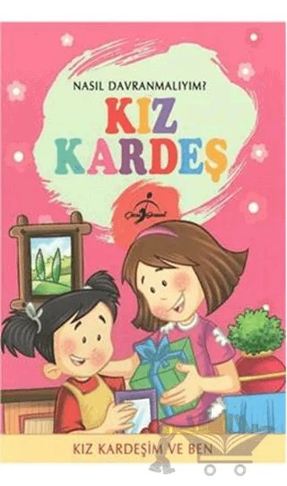 Nasıl Davranmalıyım? - Kız Kardeş – Kolektif – Çocuk Gezegeni kitap kapağı