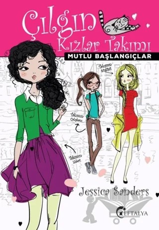 Mutlu Başlangıçlar - Çılgın Kızlar Takımı – Jessica Sanders – Eftalya Kitap kitap kapağı