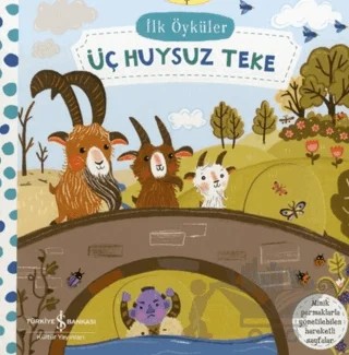Üç Huysuz Teke - İlk Öyküler – Kolektif – İş Bankası Kültür Yayınları kitap kapağı