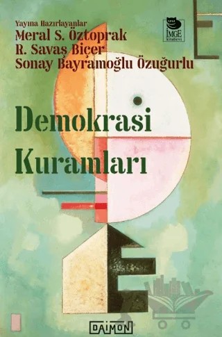 Demokrasi Kuramları – Meral S. Öztoprak, R. Savaş Biçer, Sonay Bayramoğlu Özuğurlu – Daimon Yayınları kitap kapağı