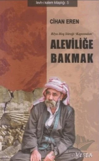 Aleviliğe Bakmak – Cihan Eren – Vesta Yayınları kitap kapağı