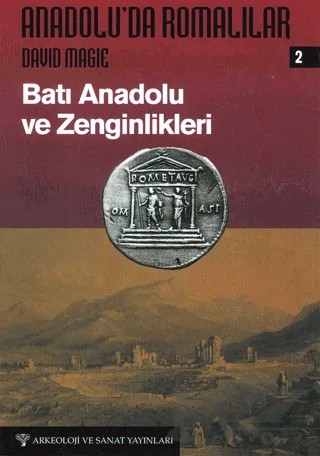Anadolu'da Romalılar 2 – David Magie – Arkeoloji ve Sanat Yayınları kitap kapağı