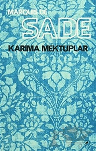 Karıma Mektuplar – Marquis de Sade – Kafe Kültür Yayıncılık kitap kapağı