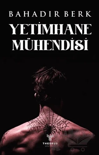 Yetimhane Mühendisi – Bahadır Berk – Theseus Yayınevi kitap kapağı