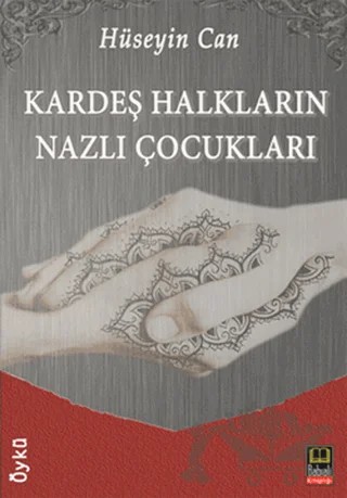 Kardeş Halkların Nazlı Çocukları – Hüseyin Can – Babıali Kitaplığı kitap kapağı