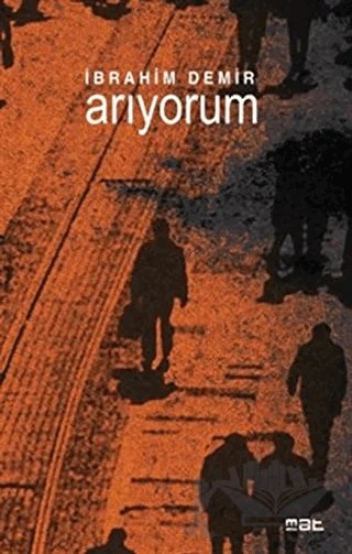 Arıyorum – İbrahim Demir – Mat Kitap kitap kapağı