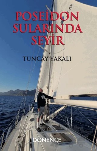 Poseidon Sularında Seyir – Tuncay Yakalı – Dönence Basım ve Yayın Hizmetleri kitap kapağı