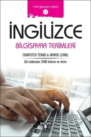 İngilizce Bilgisayar Terimleri – Mahmut Sami Akgün – Armada Yayınevi kitap kapağı