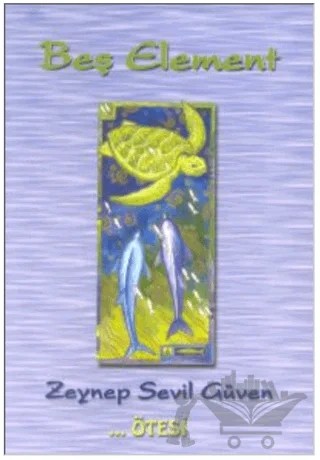 Beş Element – Zeynep Sevil Güven – Ötesi Yayıncılık kitap kapağı