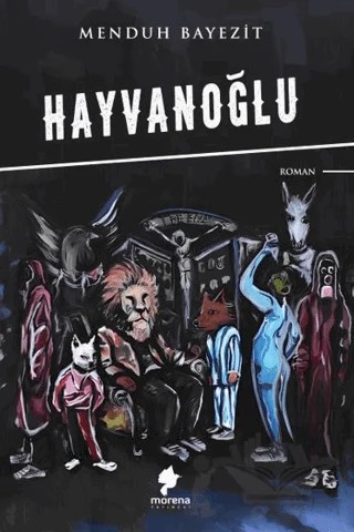 Hayvanoğlu – Menduh Bayezit – Morena Yayınevi kitap kapağı