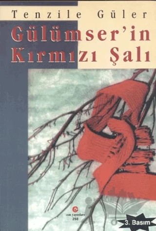 Gülümser’in Kırmızı Şalı – Tenzile Güler – Can Yayınları (Ali Adil Atalay) kitap kapağı