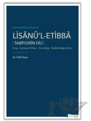 Lisanü'l-Etibba Tabiplerin Dili – Fatih Kaya – Hiperlink Yayınları kitap kapağı