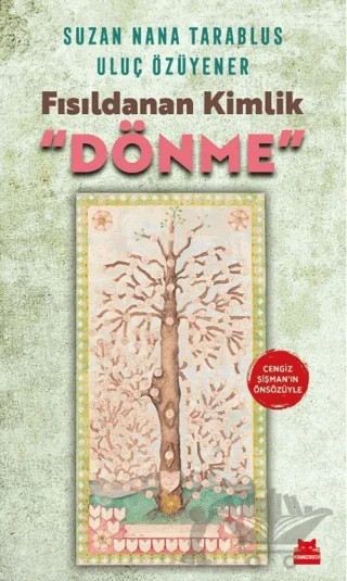 Fısıldanan Kimlik “Dönme” – Suzan Nana Tarablus, Uluç Özüyener – Kırmızı Kedi Yayınevi kitap kapağı