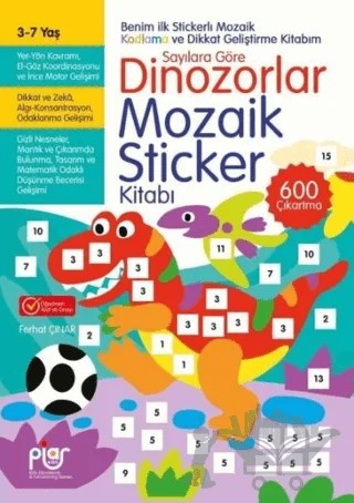 Sayılara Göre Dinozorlar Mozaik Sticker Kitabı – Ferhat Çınar – Piar Kids kitap kapağı