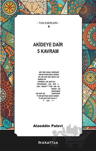 Akideye Dair 5 Kavram – Alaeddin Palevi – Mukattaa Yayınları kitap kapağı