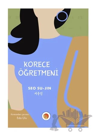 Korece Öğretmeni – Seo Su - Jin – Lotus Yayın Grubu kitap kapağı