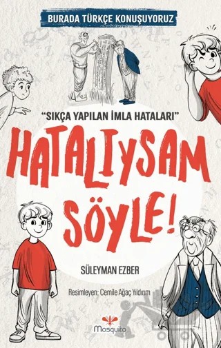 Hatalıysam Söyle – Süleyman Ezber – Mosquito Yayınları kitap kapağı