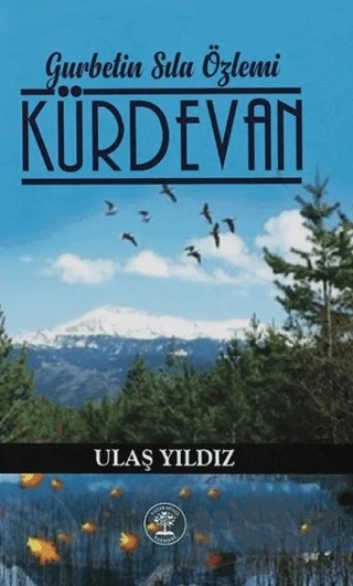Gurbetin Sıla Özlemi - Kürdevan – Ulaş Yıldız – Yazar Ağacı Yayınevi kitap kapağı