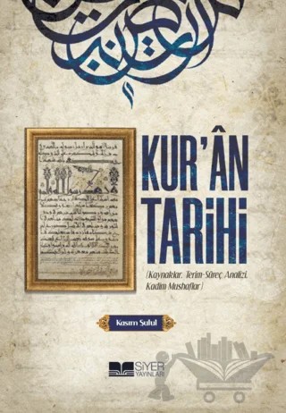 Kur’an Tarihi – Kasım Şulul – Siyer Yayınları kitap kapağı