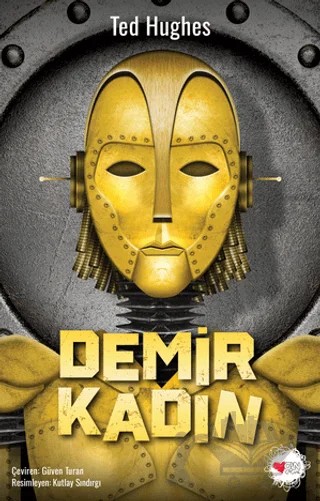 Demir Kadın – Ted Hughes – Can Çocuk Yayınları kitap kapağı
