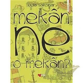 Mekan Ne O Mekan – Leyla Sakpınar – Can Çocuk Yayınları kitap kapağı
