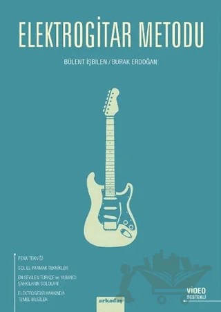 Elektrogitar Metodu – Nursel Yılmaz, Bülent İşbilen – Arkadaş Yayınları kitap kapağı