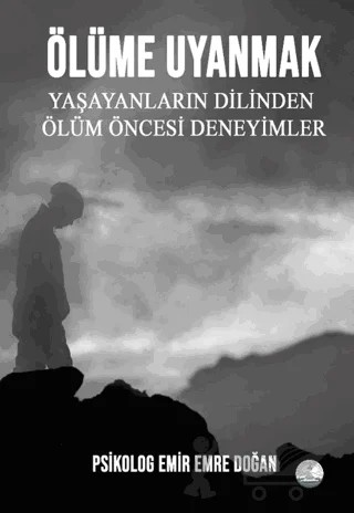 Ölüme Uyanmak – Emir Emre Doğan – Odessa Yayınevi kitap kapağı