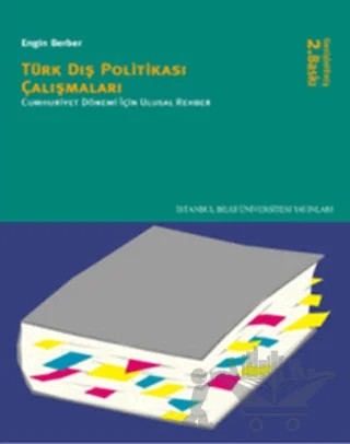 Türk Dış Politikası Çalışmaları – Engin Berber – İstanbul Bilgi Üniversitesi Yayınları kitap kapağı