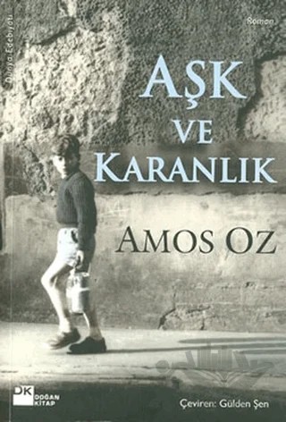 Aşk ve Karanlık – Amos Oz – Doğan Kitap kitap kapağı