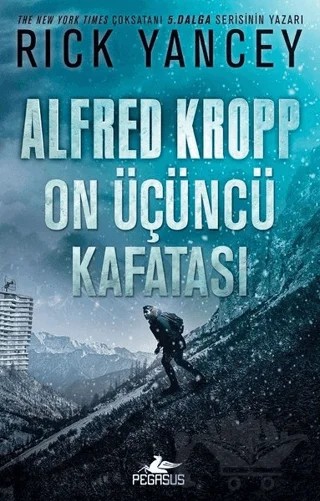 Alfred Kropp: On Üçüncü Kafatası – Rick Yancey – Pegasus Çocuk Yayınları kitap kapağı