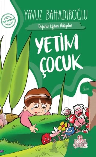Yetim Çocuk – Yavuz Bahadıroğlu – Nesil Çocuk Yayınları kitap kapağı