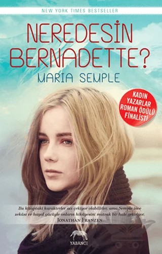 Neredesin Bernadette? – Maria Semple – Yabancı Yayınları kitap kapağı